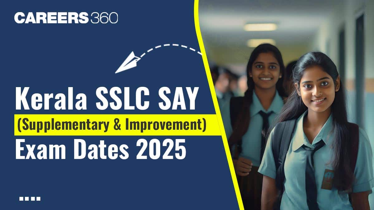 Kerala SSLC SAY Supplementary Exam Dates 2025 Out: Check 10th SAY Time Table PDF Here